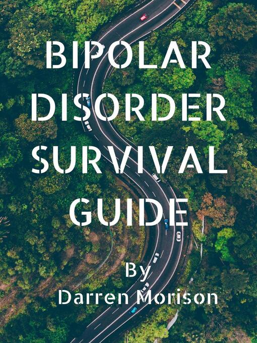Title details for The Bipolar Disorder Survival Guide by Darren Morison - Wait list